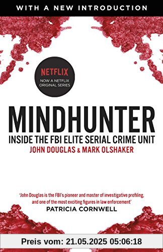 Mindhunter: Inside the FBI Elite Serial Crime Unit (Now A Netflix Series)