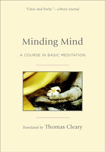 Minding Mind: A Course in Basic Meditation von Shambhala Publications