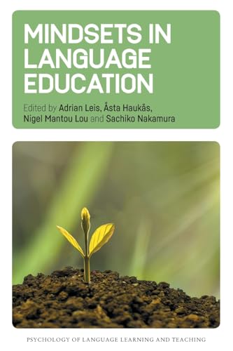 Mindsets in Language Education (Psychology of Language Learning and Teaching, 28) von Multilingual Matters