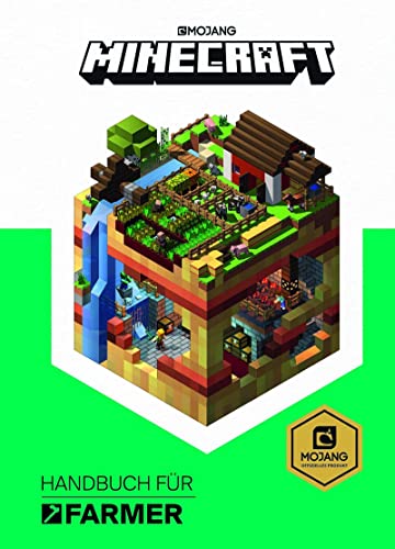 Minecraft, Handbuch für Farmer: Ein offizielles Minecraft-Handbuch Minecraft, Handbuch für Farmer: Ein offizielles Minecraft-Handbuch