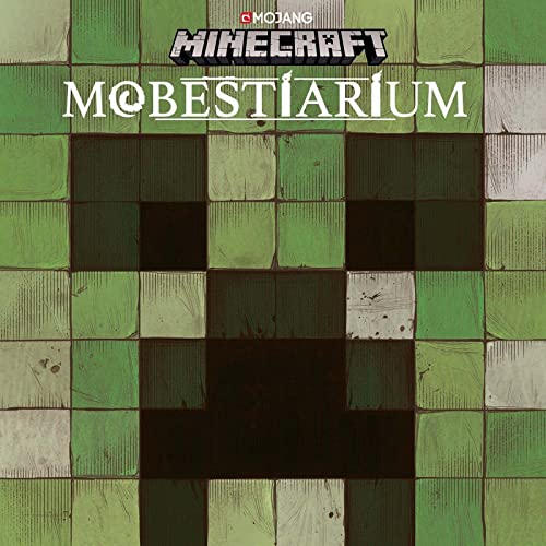 Minecraft, Mobestiarium: Ein offizielles Minecraft-Buch (Minecraft Exklusiv, Band 2)