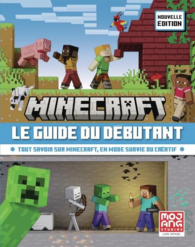 Minecraft, le guide du débutant: Tout savoir sur Minecraft, en mode survie ou créatif-Nouvelle édition von GALLIMARD JEUNE