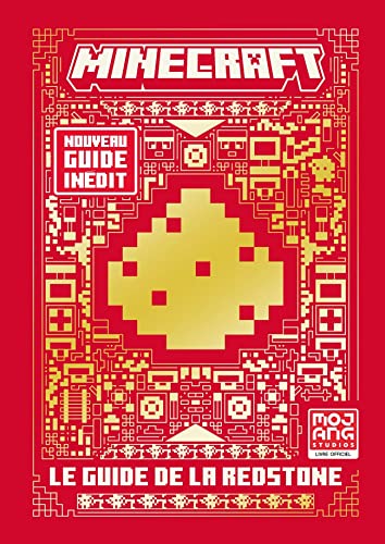 Minecraft le Guide Officiel de la Redstone: Le guide de la redstone