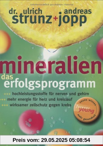 Mineralien. Das Erfolgsprogramm. Mineralien. Das Erfolgsprogramm.