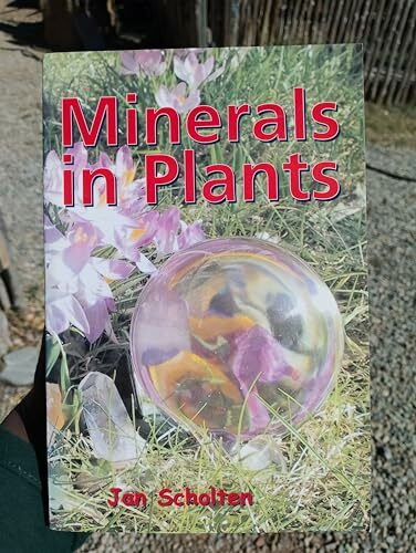 Minerals in Plants Minerals in Plants