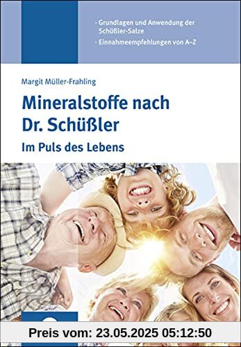 Mineralstoffe nach Dr. Schüßler: Im-Puls des Lebens Mineralstoffe nach Dr. Schüßler: Im-Puls des Lebens
