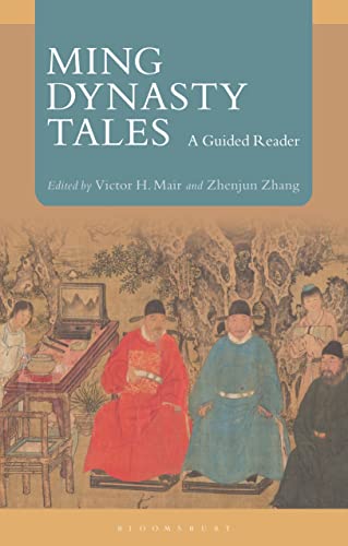 Ming Dynasty Tales: A Guided Reader von Bloomsbury Academic
