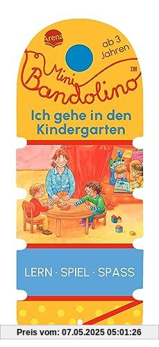 Mini Bandolino. Ich gehe in den Kindergarten: Lernspiel mit Lösungskontrolle für Kinder ab 3 Jahren Mini Bandolino. Ich gehe in den Kindergarten: Lernspiel mit Lösungskontrolle für Kinder ab 3 Jahren