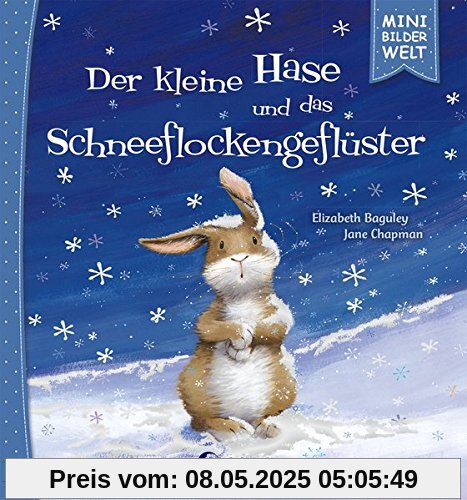 Mini-Bilderwelt - Der kleine Hase und das Schneeflockengeflüster