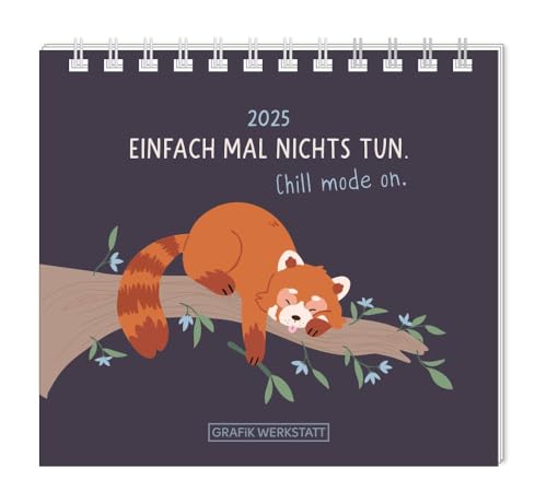 Mini-Kalender 2025 Einfach mal nichts tun.: Mini-Kalender von Grafik Werkstatt "Das Original"