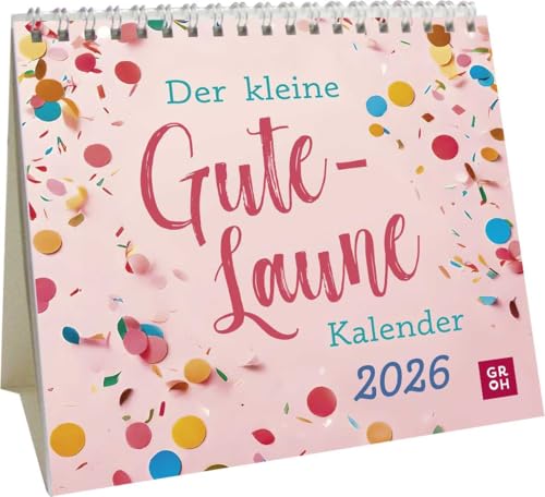 Mini-Kalender 2026: Der kleine Gute-Laune-Kalender: Mini-Monatskalender. Kleiner Tischkalender zum Aufstellen mit Monatskalendarium Mini-Kalender 2026: Der kleine Gute-Laune-Kalender: Mini-Monatskalender. Kleiner Tischkalender zum Aufstellen mit Monatskalendarium von Groh