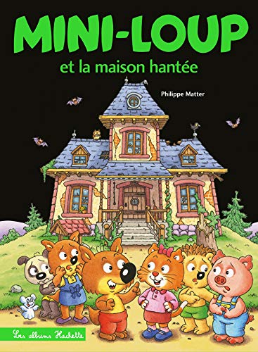 Mini-Loup et la maison hantée von HACHETTE ENFANT