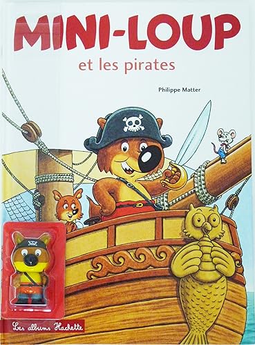Mini Loup et les pirates + 1 figurine Mini Loup et les pirates + 1 figurine von HACHETTE ENFANT