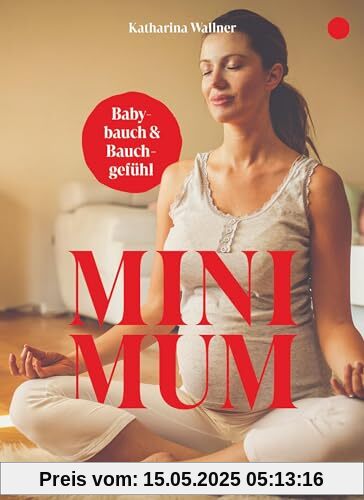 Mini Mum: Babybauch und Bauchgefühl Mini Mum: Babybauch und Bauchgefühl
