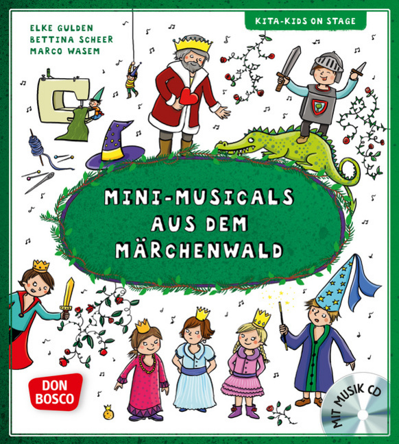 Mini-Musicals aus dem Märchenwald, m. Audio-CD von Don Bosco Medien