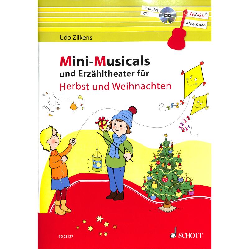 Mini Musicals und Erzähltheater für Herbst und Weihnachten Mini Musicals und Erzähltheater für Herbst und Weihnachten
