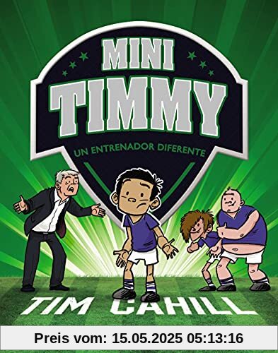Mini Timmy. Un entrenador diferente (Castellano - A PARTIR DE 6 AÑOS - PERSONAJES Y SERIES - Mini Timmy)