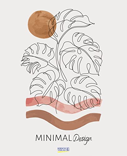 Minimal Design 2023: Moderner Kunstkalender mit zarten Farben und minimalisen Illustrationen. Format 34 x 44 cm von Korsch Verlag GmbH