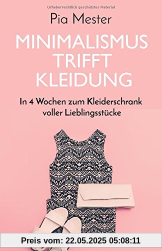 Minimalismus trifft Kleidung: In 4 Wochen zum Kleiderschrank voller Lieblingsstücke