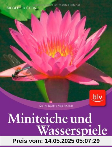 Miniteiche und Wasserspiele: Gestalten, bepflanzen und pflegen Miniteiche und Wasserspiele: Gestalten, bepflanzen und pflegen