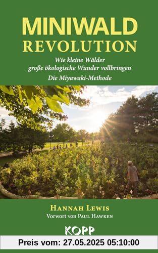 Miniwald-Revolution: Wie kleine Wälder große ökologische Wunder vollbringen - Die Miyawaki-Methode Miniwald-Revolution: Wie kleine Wälder große ökologische Wunder vollbringen - Die Miyawaki-Methode