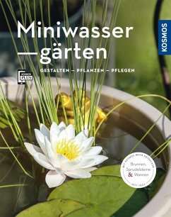 Miniwassergärten (Mein Garten) von Kosmos (Franckh-Kosmos)