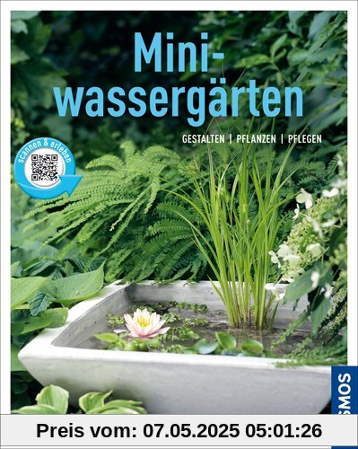 Miniwassergärten (Mein Garten): Gestalten Pflanzen Pflegen