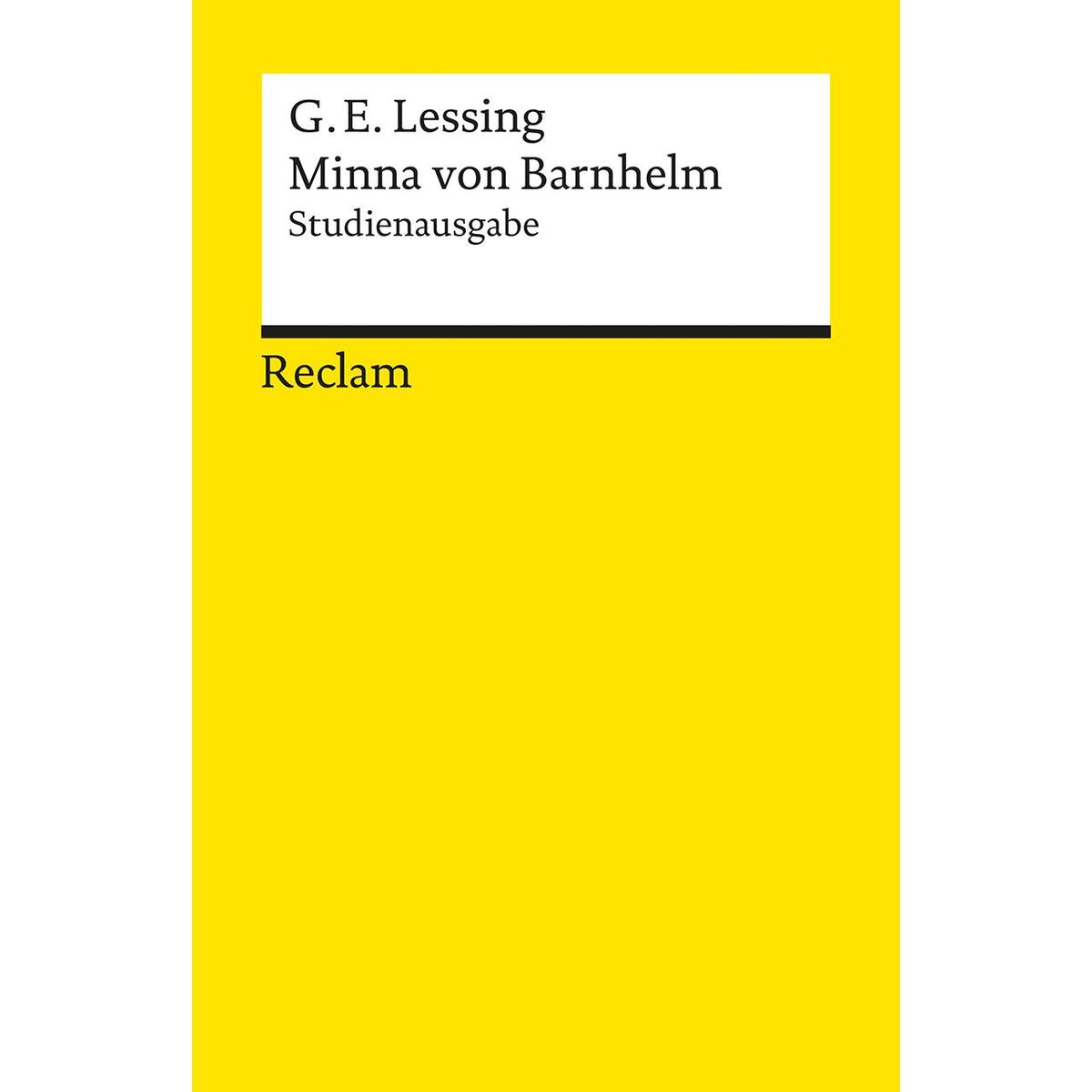 Minna von Barnhelm, oder das Soldatenglück Minna von Barnhelm, oder das Soldatenglück von Reclam Philipp Jun.