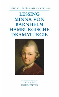 Minna von Barnhelm / Hamburgische Dramaturgie. Werke 1767 - 1769 von Deutscher Klassiker Verlag