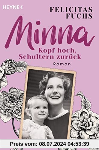 Minna. Kopf hoch, Schultern zurück: Mütter-Trilogie 1 - Roman