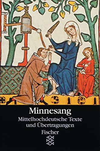 Minnesang: Mittelhochdeutsche Texte Minnesang: Mittelhochdeutsche Texte