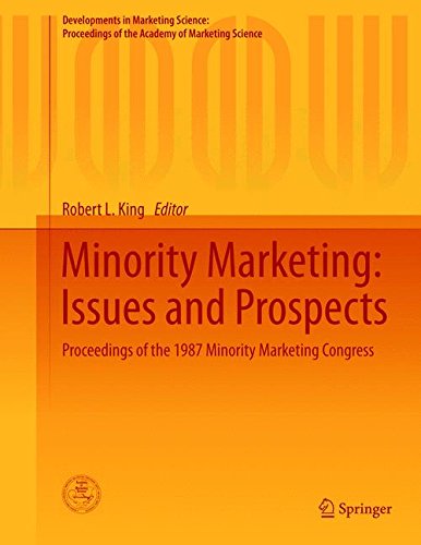 Minority Marketing: Issues and Prospects: Proceedings of the 1987 Minority Marketing Congress (Developments in Marketing Science: Proceedings of the Academy of Marketing Science, Band 3) von Springer-Verlag GmbH