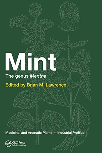 Mint: The Genus Mentha (Medicinal And Aromatic Plants - Industrial Profiles, Band 44) von CRC Press