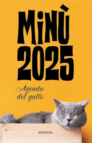 Minù. Agenda del gatto 2025 (Scrigno) von Armenia