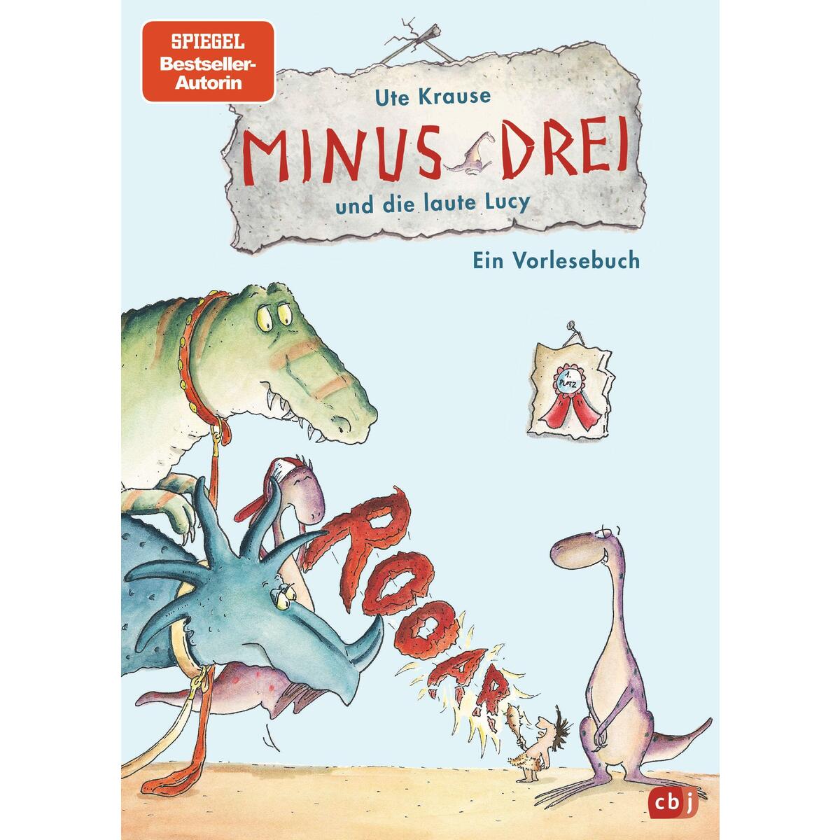 Minus Drei 02 und die laute Lucy von cbj