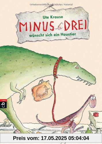 Minus Drei wünscht sich ein Haustier: Band 1