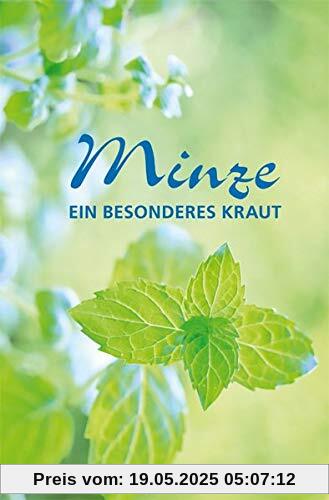 Minze - ein besonderes Kraut (Minibibliothek)