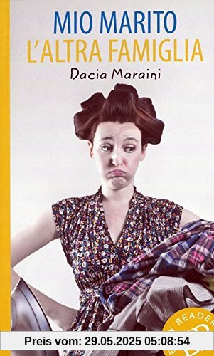 Mio marito / L'altra famiglia: Italienische Lektüre für das 1. und 2. Lernjahr (Easy Readers - Facili da leggere)
