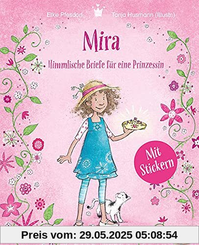 Mira - Himmlische Briefe für eine Prinzessin. Mit Stickern
