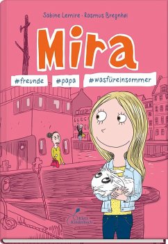 Mira - #freunde #papa #wasfüreinsommer / Mira Bd.2 von Klett Kinderbuch Verlag