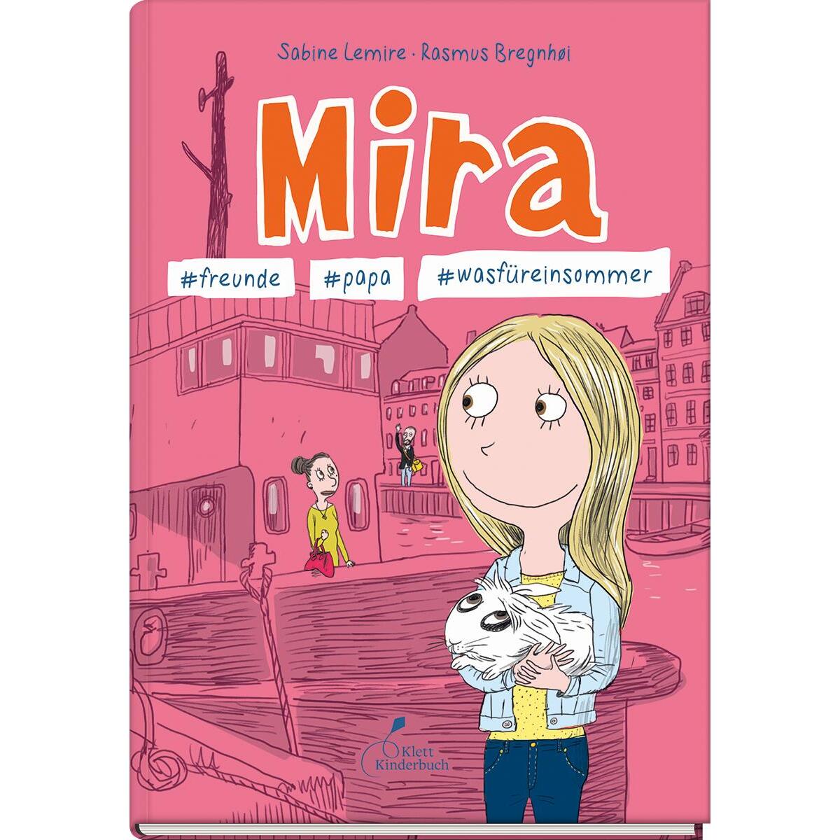 Mira #freunde #papa #wasfüreinsommer von Klett Kinderbuch