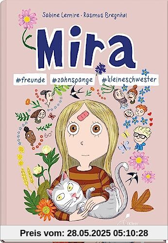 Mira #freunde #zahnspange #kleineschwester: Mira - Band 6