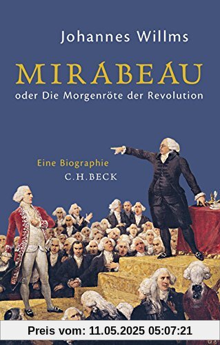 Mirabeau: oder Die Morgenröte der Revolution