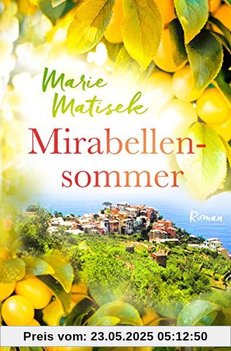 Mirabellensommer: Roman