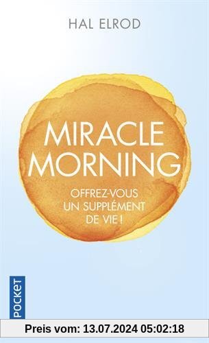 Miracle morning : Offrez-vous un supplément de vie