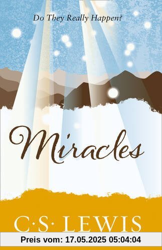 Miracles: a Preliminary Study (C. Lewis Signature Classic)