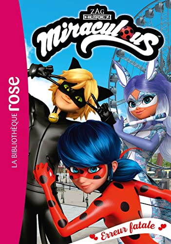 Miraculous 45 - Erreur fatale