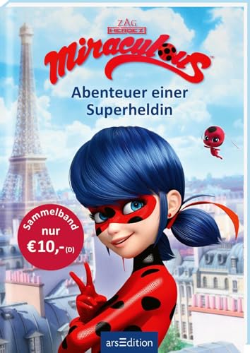 Miraculous – Abenteuer einer Superheldin (Miraculous): Zwei actionreiche Geschichten in einem Band | Mit Bildern aus der TV-Serie | ab 8 Jahren