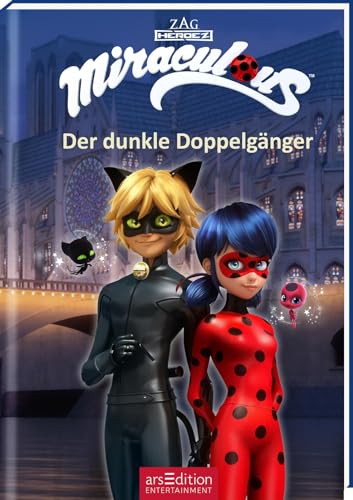Miraculous – Der dunkle Doppelgänger (Miraculous 2): Abenteuer mit einer starken Heldin ab 8 Jahre | mit Bildern aus der TV-Serie Miraculous – Der dunkle Doppelgänger (Miraculous 2): Abenteuer mit einer starken Heldin ab 8 Jahre | mit Bildern aus der TV-Serie
