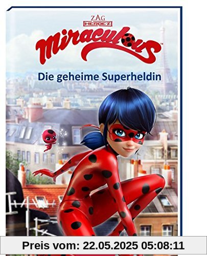 Miraculous - Die geheime Superheldin